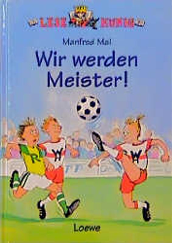 Wir werden Meister!