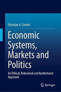 Economic Systems, Markets and Politics