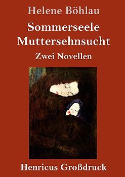 Sommerseele / Muttersehnsucht (Großdruck)