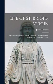 Life of St. Brigid, Virgin