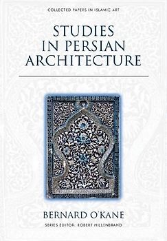 Studies in Persian Architecture
