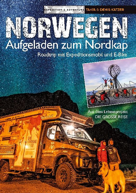 Norwegen - Aufgeladen zum Nordkap