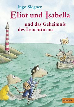 Eliot und Isabella und das Geheimnis des Leuchtturms