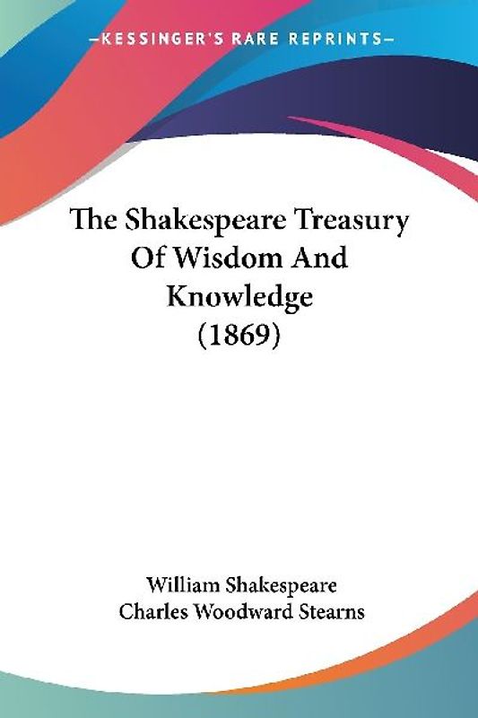 The Shakespeare Treasury Of Wisdom And Knowledge (1869)