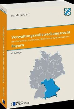 Verwaltungsvollstreckungsrecht der Gemeinden, Landkreise, Bezirke und Zweckverbände in Bayern