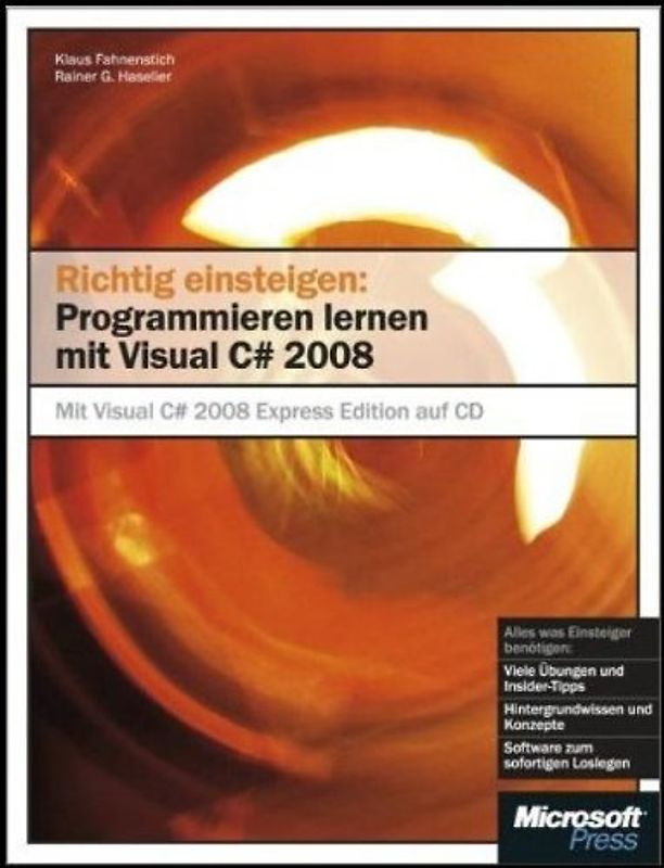 Richtig einsteigen: Programmieren lernen mit Visual C# 2008