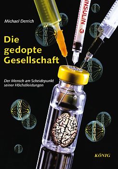Die gedopte Gesellschaft