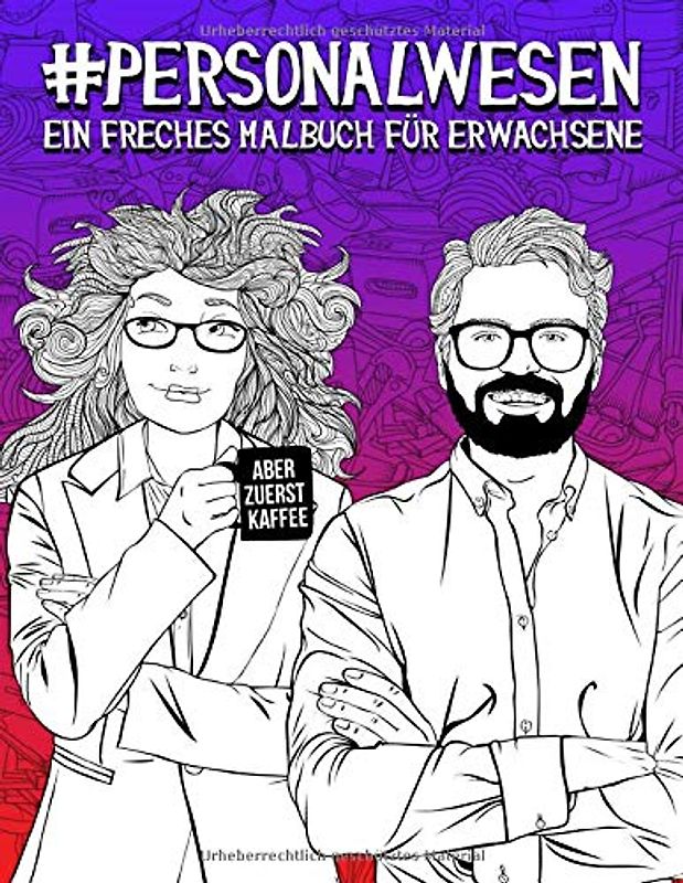 Personalwesen: Ein freches Malbuch für Erwachsene