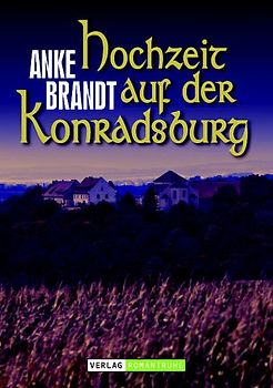 Hochzeit auf der Konradsburg