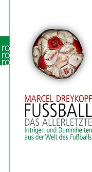 Fußball: Das Allerletzte