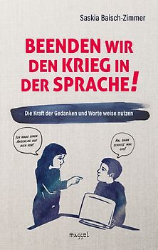 Beenden wir den Krieg in der Sprache!