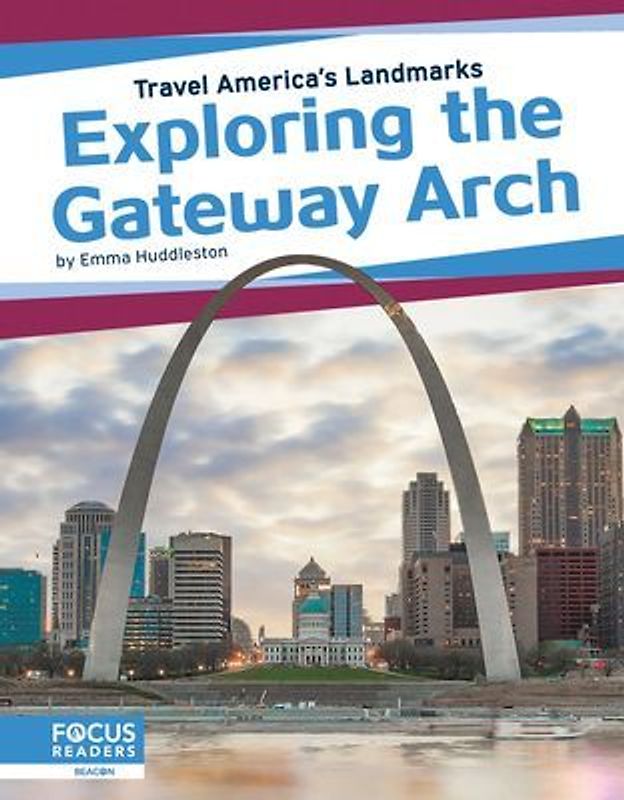 Exploring the Gateway Arch
