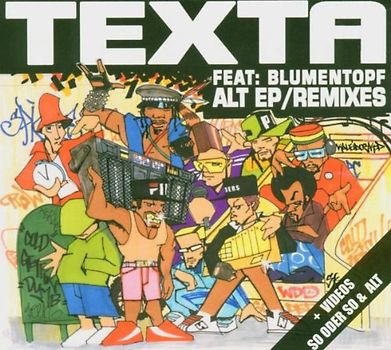 Texta Feat.Blumentopf - Alt Ep