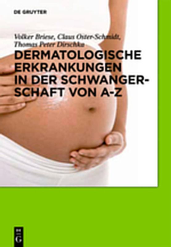 Dermatologische Erkrankungen in der Schwangerschaft von A-Z