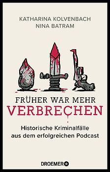 Früher war mehr Verbrechen