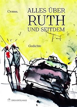 Alles über Ruth – und seitdem