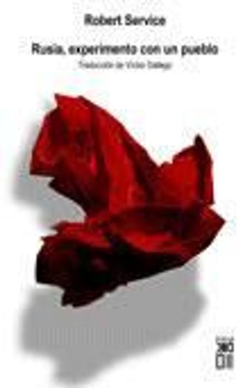 Rusia, experimento con un pueblo : de 1991 a la actualidad