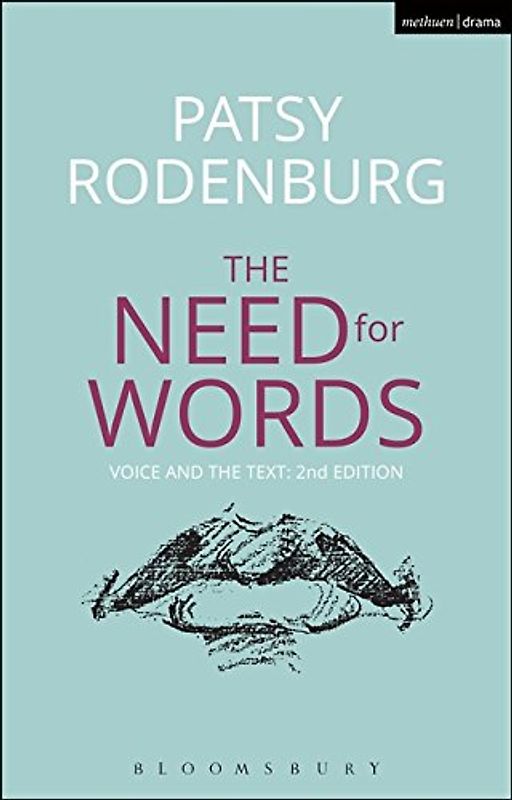 The Need for Words: Voice and the Text (Performance Books)