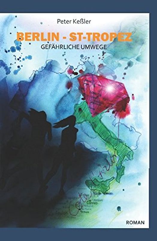 Berlin - St Tropez: Gefährliche Umwege