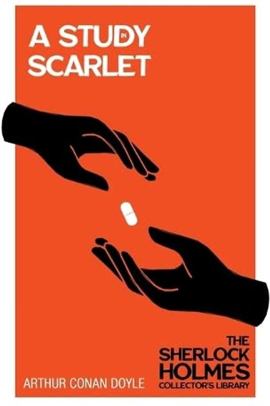 A Study in Scarlet - The Sherlock Holmes Collector's Library