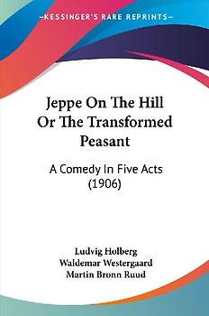 Jeppe On The Hill Or The Transformed Peasant