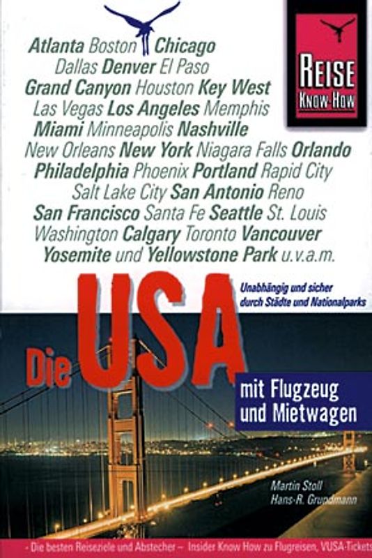 Die USA mit Flugzeug und Mietwagen. Unabhängig reisen durch Städte und Nationalparks