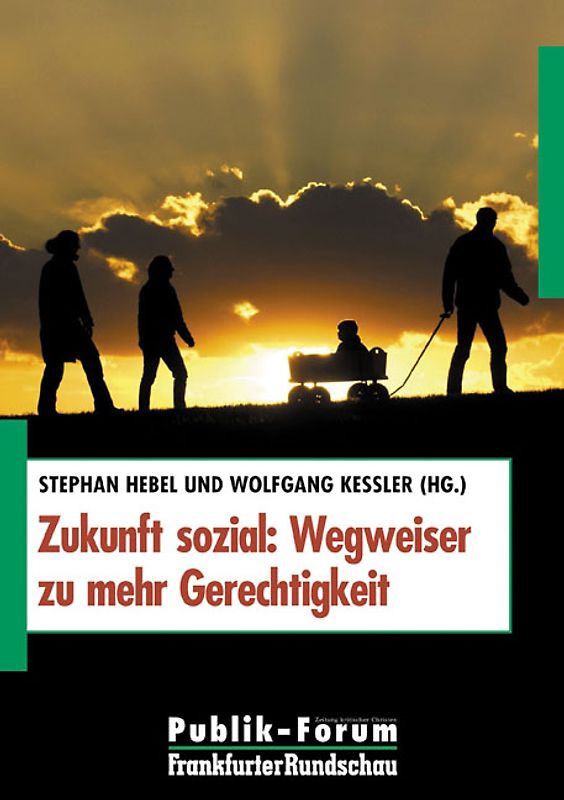 Zukunft sozial: Wegweiser zu mehr Gerechtigkeit