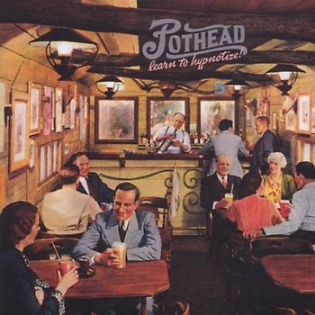 Pothead - Learn to Hypnotize