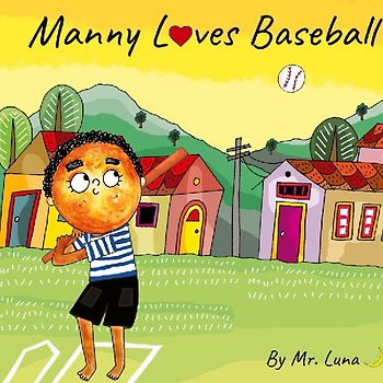 Manny Loves Baseball