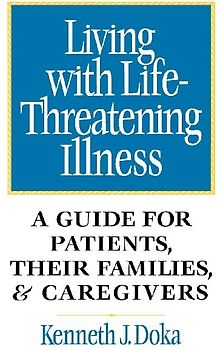 Living with Life-Threatening Illness