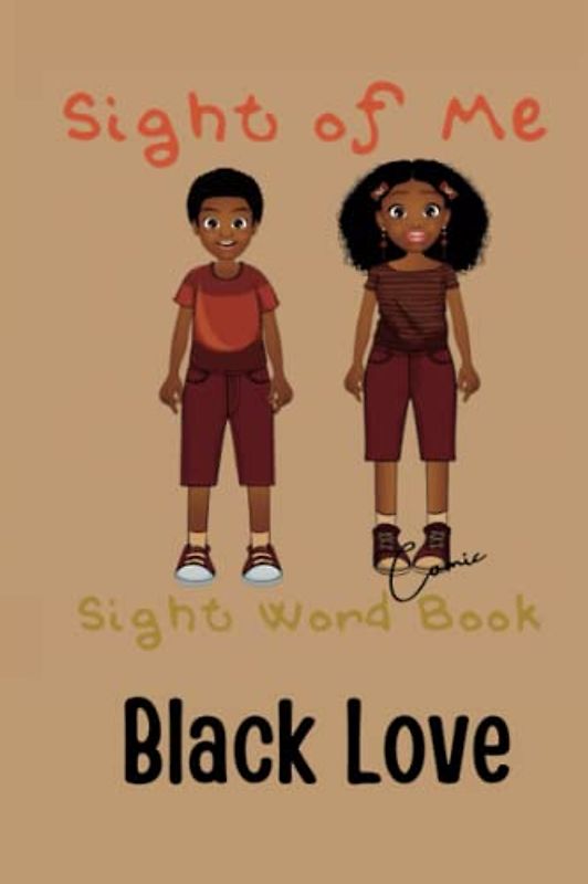 Sight of Me: Sight Word Comic Book: Black Love (Sight of Me: Sight Word “Black Love” Book Series)