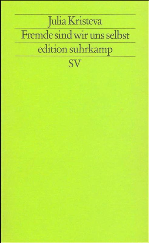 Fremde sind wir uns selbst