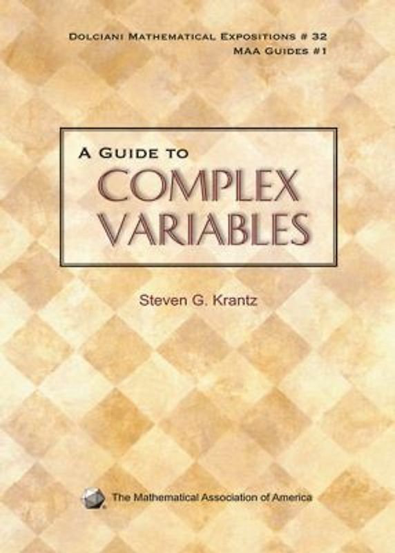 A Guide to Complex Variables