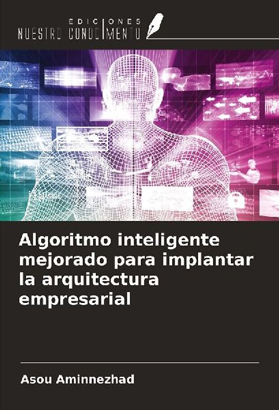 Algoritmo inteligente mejorado para implantar la arquitectura empresarial