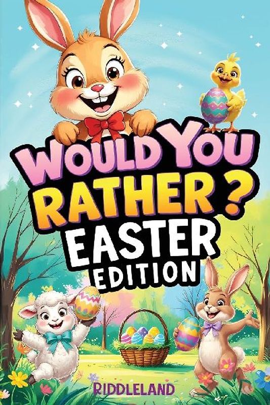 Would You Rather? Easter Edition