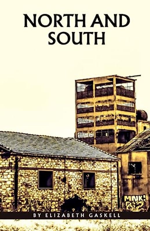 North and South: The 1855 Romance Classic (Annotated)