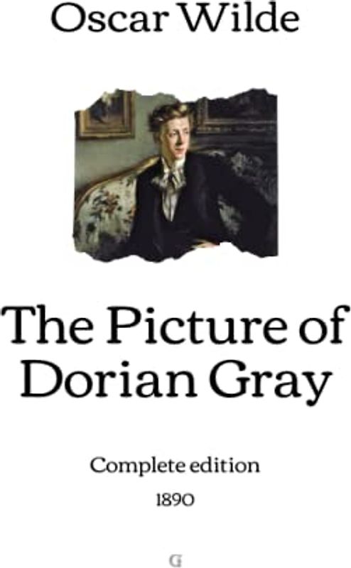 The Picture of Dorian Gray: Complete edition (1890)