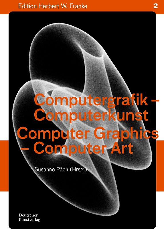 Computergrafik - Computerkunst / Computer Graphics – Computer Art