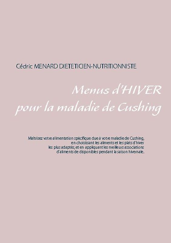 Menus d'hiver pour la maladie de Cushing