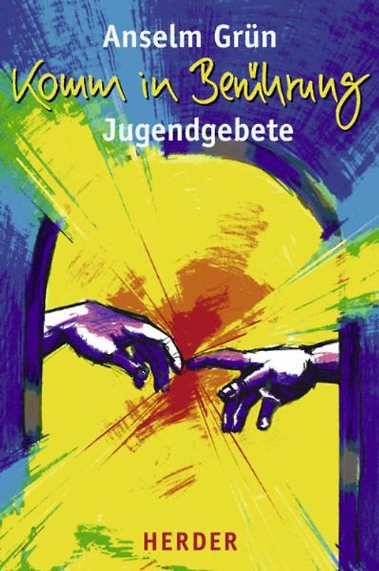 Komm in Berührung. Jugendgebete
