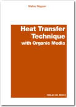 Heat Transfer Technique with Organic Media