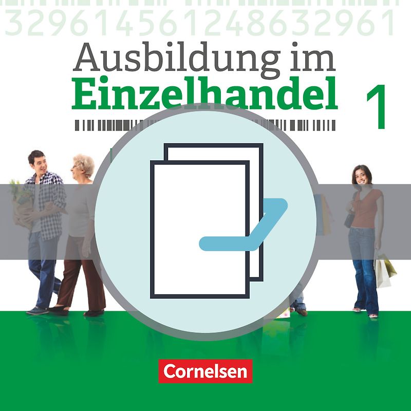 Ausbildung im Einzelhandel - Ausgabe 2017 - Allgemeine Ausgabe - 1. Ausbildungsjahr