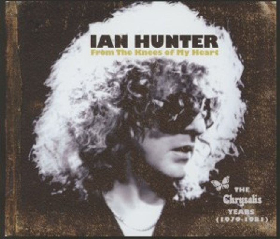 Hunter,Ian - From The Knees Of My Heart [4 CDs]