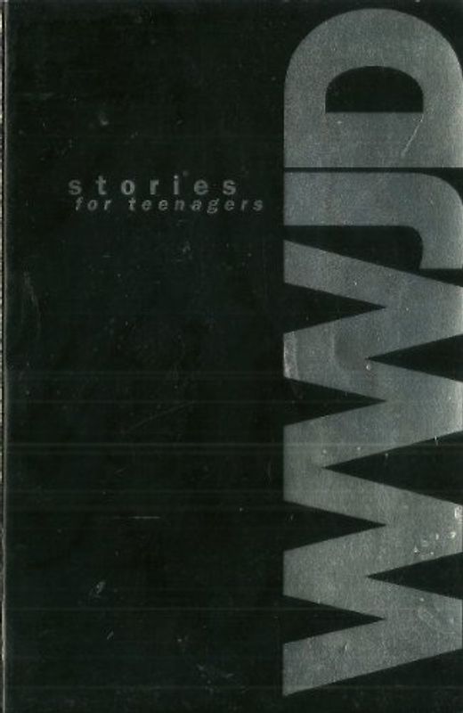 What Would Jesus Do (WWJD) Stories For Teenagers