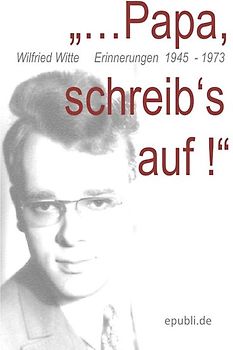 "Papa, ..schreib's auf!"