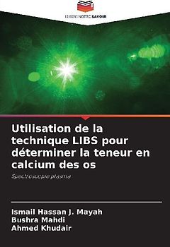 Utilisation de la technique LIBS pour déterminer la teneur en calcium des os