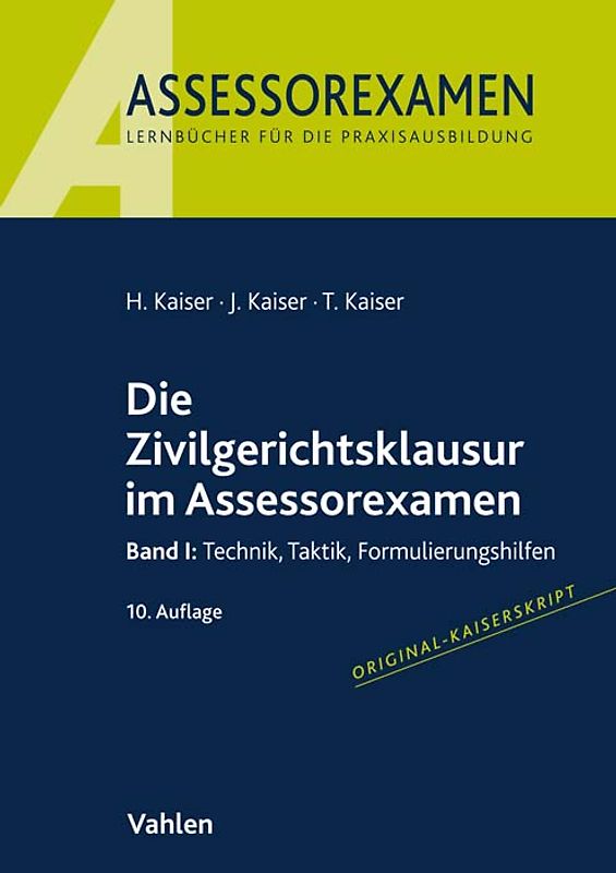 Assessorexamen / Die Zivilgerichtsklausur im Assessorexamen