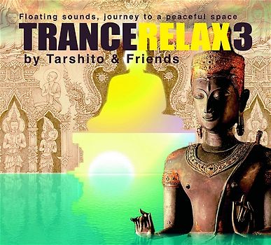 Trance Relax 3. CD . Floating Sounds, Journey to a Peaceful Space: Floating Sounds, Journey to a Peaceful Space No. 3