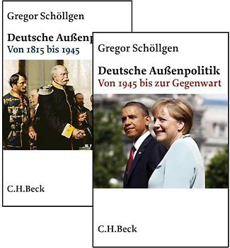 Deutsche Außenpolitik I: Von 1815 bis 1945. II: Von 1945 bis zur Gegenwart