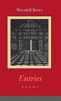 Entries - Wendell Berry